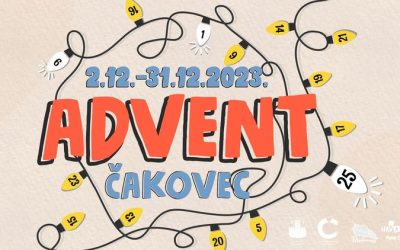Advent u Čakovcu od 2. do 31. prosinca 2023.!